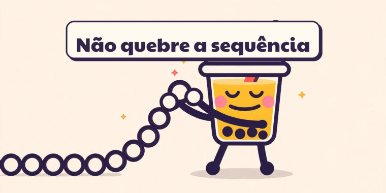 O poder das sequências: por que monitorar dias consecutivos muda o comportamento